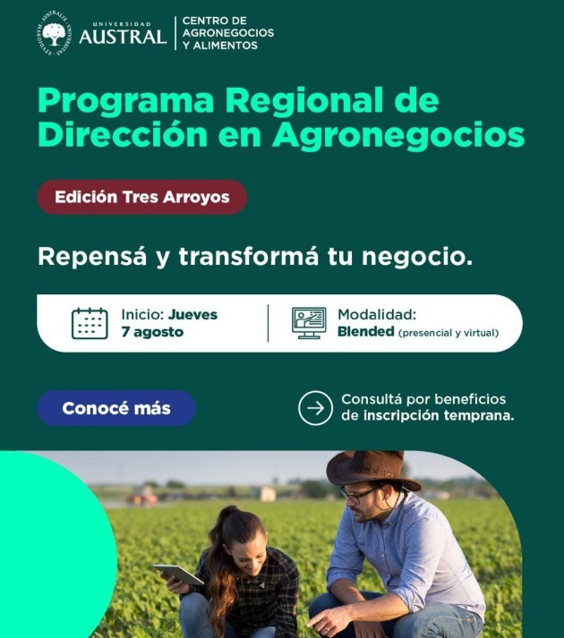 Programa de Dirección en Agronegocios de la Universidad Austral en la EATA Programa de Dirección en Agronegocios de la Universidad Austral en la EATA